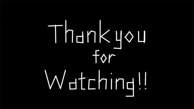 Animation thank you for watching text white color on black isolated background.