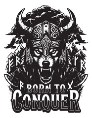 Naklejka premium Wolf Warrior with Horned Viking Helmet and Runes, Born to Conquer Norse T-shirt Design Illustration