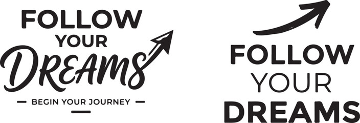 Collection of inspirational typography designs featuring follow your dreams text quotes © Nasrin