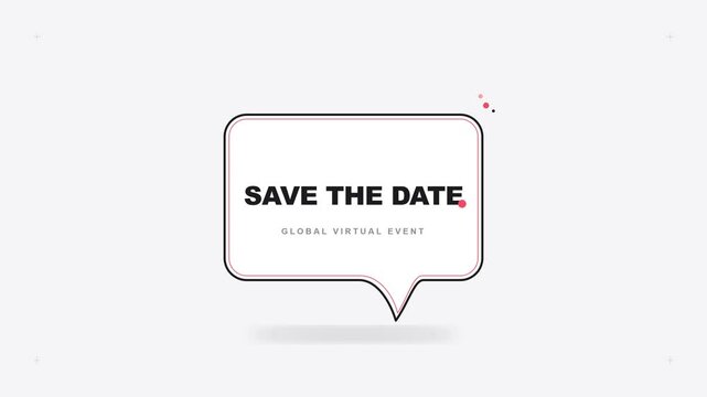 Save the date global virtual event animated speech bubble for digital marketing announcement
