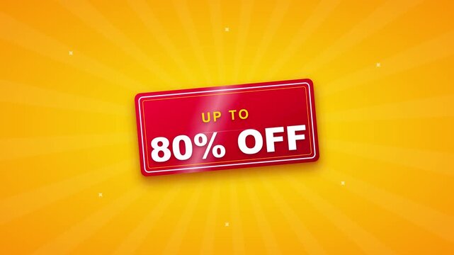 Up to 80% off sale promotion banner, dynamic red tag on yellow sunburst background animation