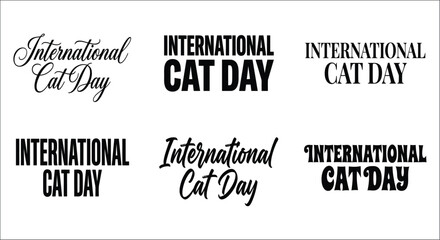 International cat day typography variations black text on white background six different styles alphabet arrangement © vector desgins 