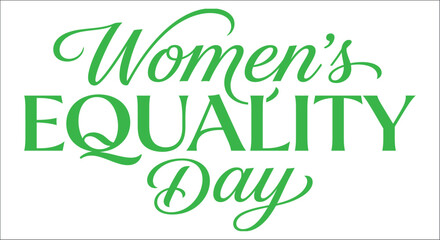 Naklejka premium Women s equality day lettering in green a stylized typographic design on a white background
