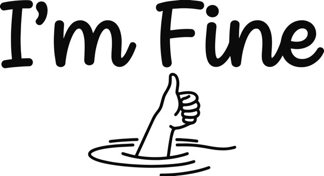 Funny I'm Fine Scalable SVG Vector Graphic with Editable Paths and Layers for Web, UI Design, Digital Art, and Print Applications