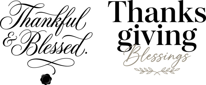 Elegant typography collection featuring thankful and blessed quotes for your seasonal thanks giving holiday greeting cards and decorations