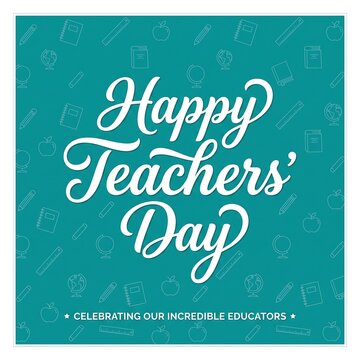 A festive teal background celebrating happy teachers day with elegant white script lettering design