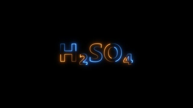 Sulfuric acid h2 so4 chemical formula neon sign glowing animation on black background, h2so4 chemistry