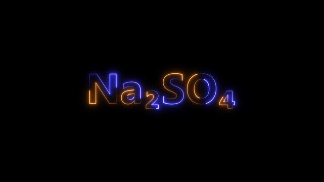 Sodium sulfate na2 so4 chemical formula neon glowing text animation on black background, na2so4 chemistry