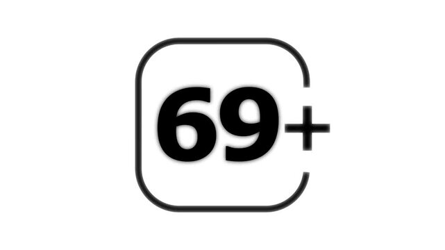 Black number sixty nine with a plus sign inside a rounded square frame on a white background for age restriction or rating symbol