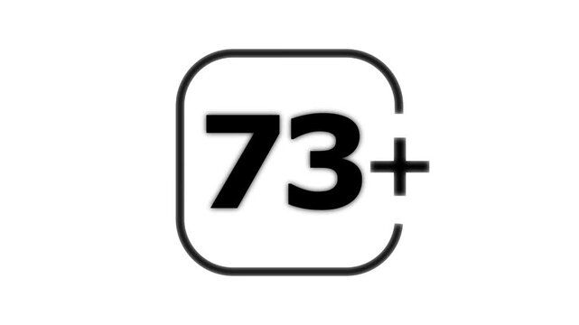 Black number seventy three with a plus sign inside a rounded square frame on a white background for age restriction or rating labels