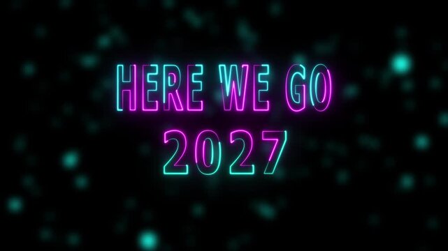 Wide format neon Purple and cyan 2027 here we go text announcement glowing future year number modern. 4k animation on dark background,
