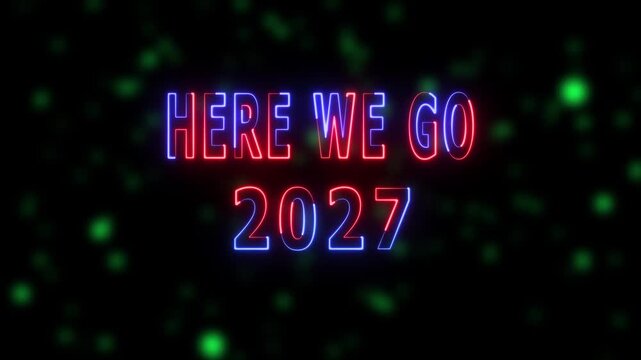 Wide format neon red and blue 2027 here we go text announcement glowing future year number modern. 4k animation on dark background,
