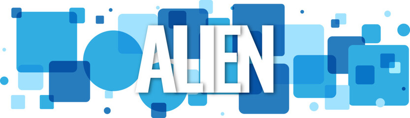 Bold Alien text design with blue geometric shapes for science fiction and mysterious space themes © Md Mojammel