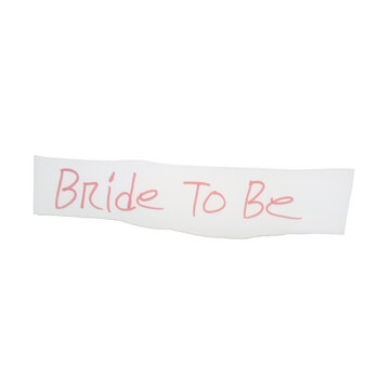 Handwritten bride to be text on a small torn piece of white paper isolated on transparent background