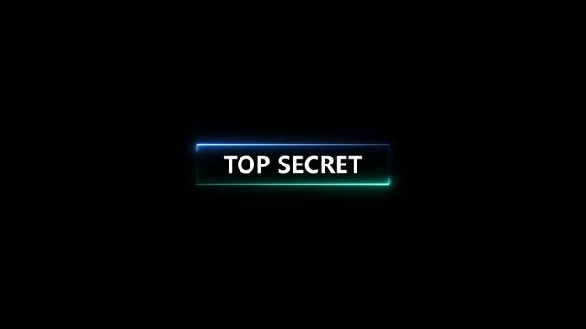 Glowing two neon line rectangle Top secret grunge stamp symbol editable text effect on black background.4k graphics video animation.