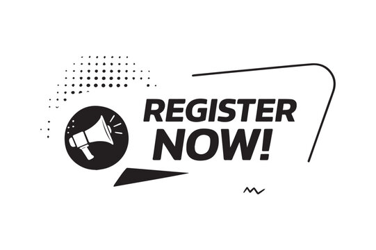 Register Now call to action banner, megaphone icon with halftone pop art style, black and white marketing sticker for web registration and events