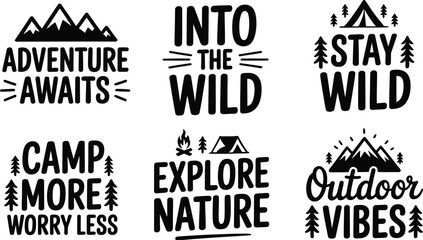 Obraz premium Vintage Camping Quotes Vector Set, 6 Outdoor Adventure Badges, Nature Logos Editable Vector