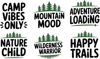 Fototapeta premium Outdoor adventure camping quotes, 6 forest mountain badges, nature vector Editable Vector