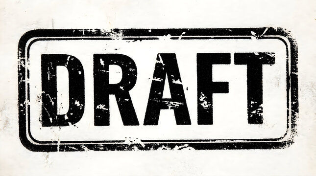 Grungy black stamp impression of the word draft with impression document official business template