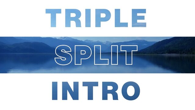 Triple Split Intro