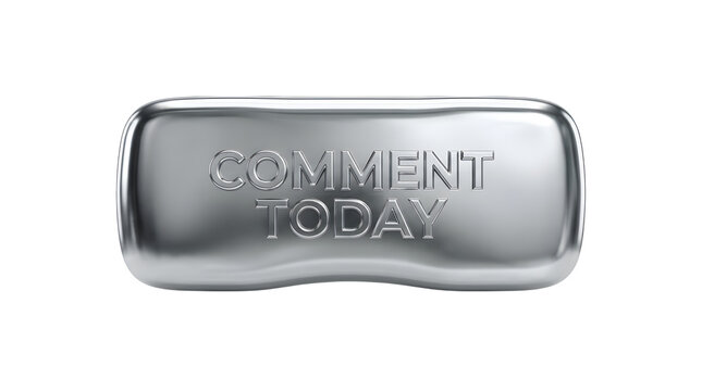 Shiny metallic rectangular button with embossed text COMMENT TODAY isolated on a transparent background with reflective surface and rounded edges, metallic text, png, no background, cutout, chrome