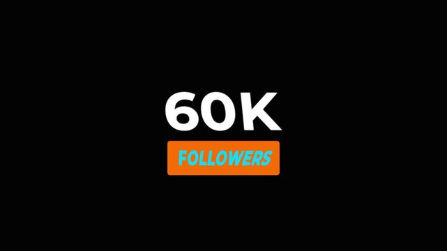Congratulations Social media 60k followers counting notification icon animation on alpha channel.