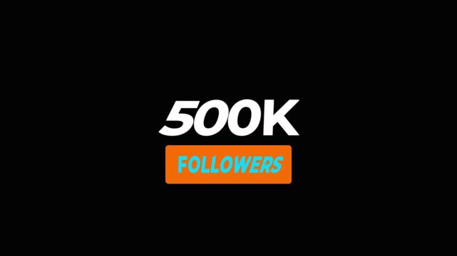 Congratulations Social media 500k followers counting notification icon animation on alpha channel.