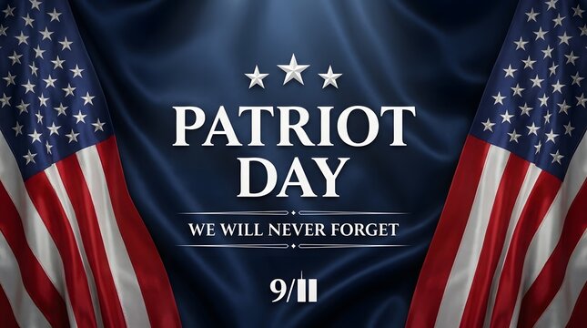 Patriot Day banner with American flags, stars, and We Will Never Forget 9/11 message
