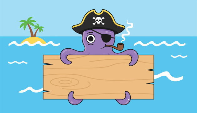 A pirate octopus character wearing a captain hat and eye patch holding a large blank wooden sign in the middle of the ocean.