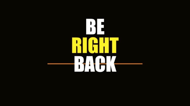 Be Right Back Kinetic Typography Bold Orange Stacked Words Sliding Stream Screen Motion Graphic Loop