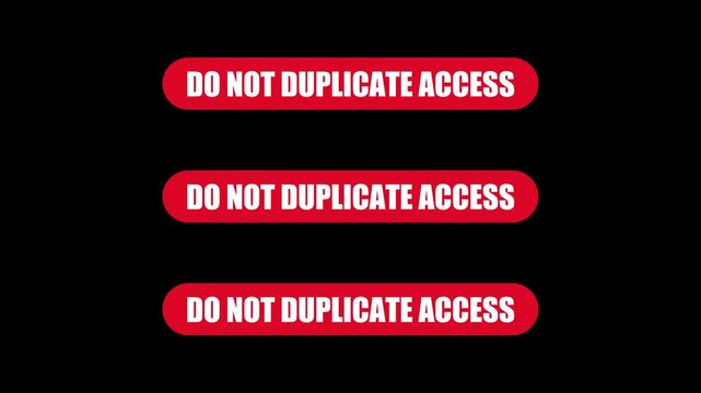 Do not duplicate access warning sign animation: red digital security alert overlay for restricted and data protection 4k