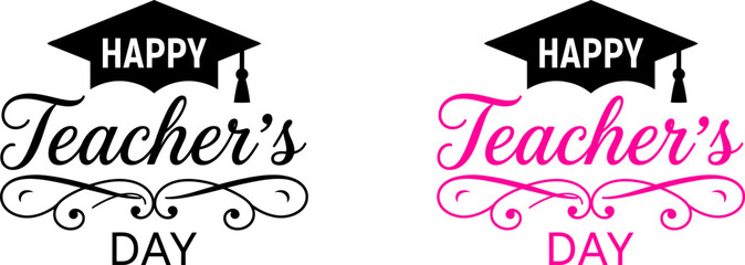 Fototapeta premium Happy teacher's day special typography design featuring a graduation cap icon for educational celebration and greeting card graphic elements