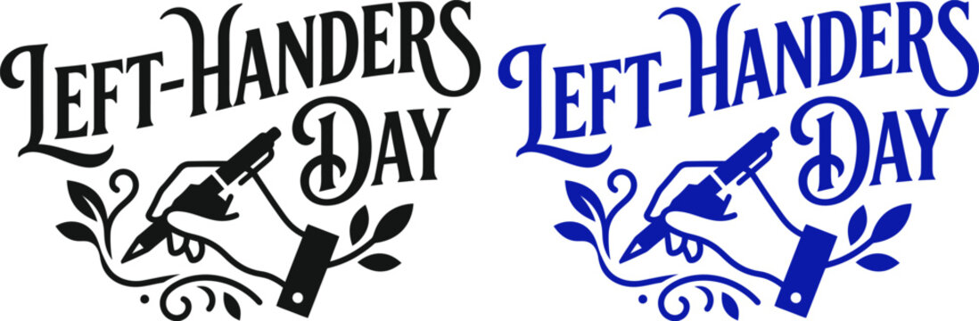 Vintage style lettering design for international left handers day featuring a hand writing with a pen