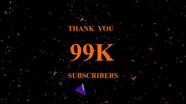 Celebratory subscriber milestone animation sparkle confetti background reach 99 thousand subscribers