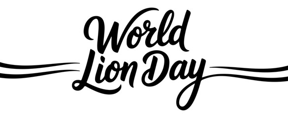 World Lion Day typography design promotes wildlife conservation and awareness. © Shahid3383