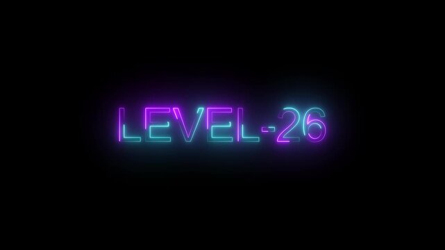 Glowing Neon LEVEL 26 Text Animation on Black Background, Game Progress Level Indicator Motion Graphics 4K
