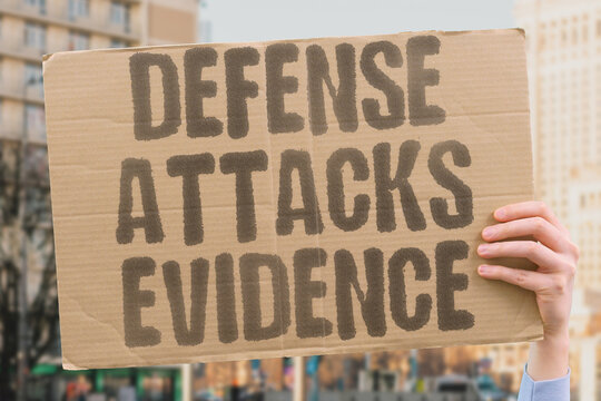 "Defense Attacks Evidence" The lawyer disputes the validity of the proof. REPRESENTATION. DEFENSE. ATTACKS. EVIDENCE. DISPUTES.