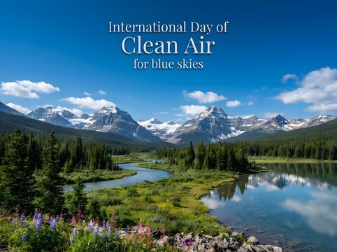 International day of clean air for blue skies over a beautiful mountain landscape valley
