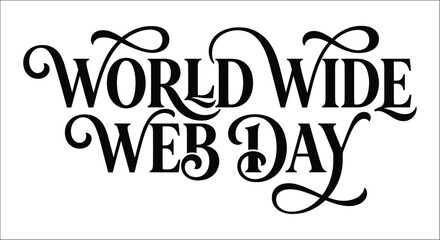 World wide web day lettering with decorative swirls a black vector illustration alphabet anniversary art © Exclusive Vectors