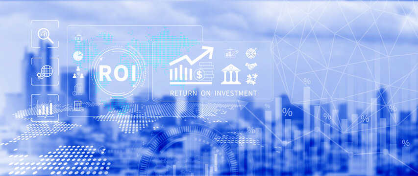 ROI, Return on investment, Business and financial Profit Success Internet Business Technology concept. not ai