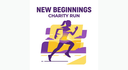 Obraz premium New Beginnings Charity Run Motivational Illustration For Fitness And Wellness Events