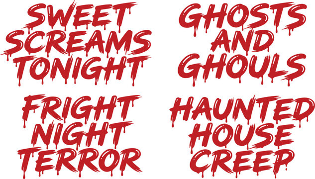 Set of four spooky halloween themed text phrases with dripping effect in bright red color