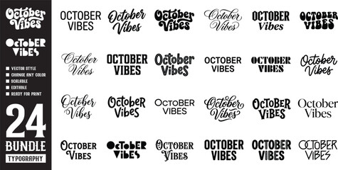October vibes bundle with 24 different typography designs perfect for t-shirt, mugs, tumblers, posters, stickers, and other merchandise. © Massivein2Passive