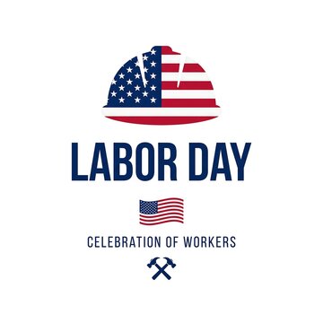 Labor day celebration of workers graphic with american flag hard hat and crossed hammers