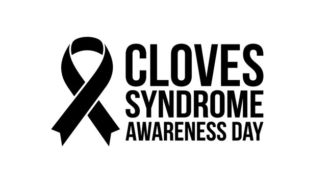 CLOVES Syndrome Awareness Day graphic featuring a black awareness ribbon and bold typography on a white background for medical advocacy and rare disease support.