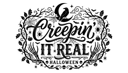 Creepin it real halloween typography design with hand drawn illustrations of a crow moon branches and skeletons on white background © Universal Icons Lab