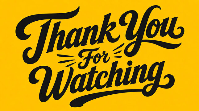 Typography design showcases the phrase thank you for watching in a bold black script font set against a solid yellow background to serve as a high contrast closing screen for online video content.