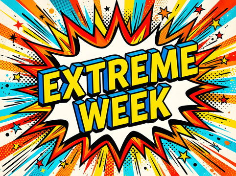 Extreme Week comic book style banner. Pop art explosion with vibrant retro text design.