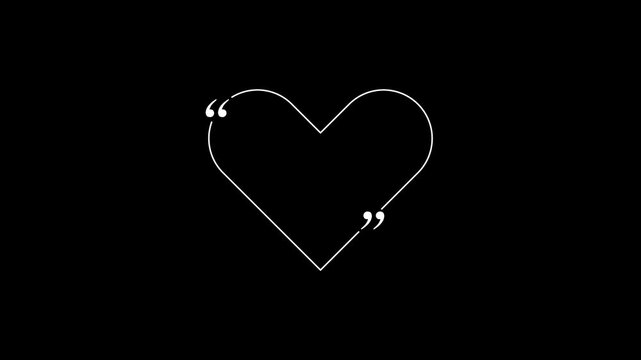 animated heart quote line draw with bouncing quotation marks love outline stroke animation.