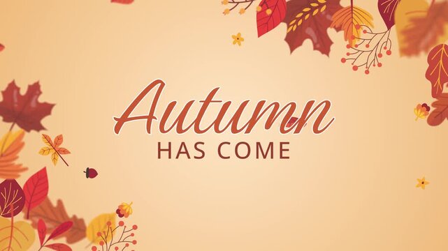Autumn Come typography background video with colorful fall leaves berries and acorns frame 4k motion graphics illustration
